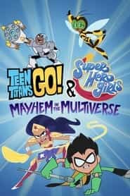 پوستر Teen Titans Go! & DC Super Hero Girls: Mayhem in the Multiverse