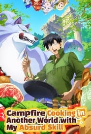 پوستر Campfire Cooking in Another World with My Absurd Skill