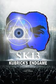 پوستر SK13: Kubrick's Endgame